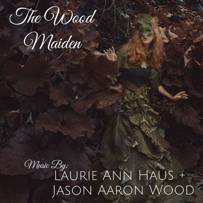 Listen to The Wood Maiden at bandcamp. 